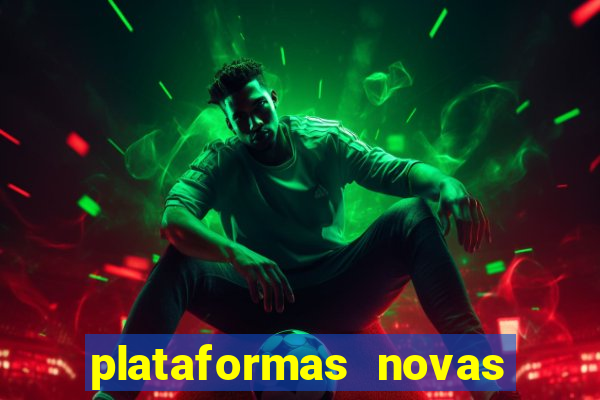 plataformas novas fortune tiger